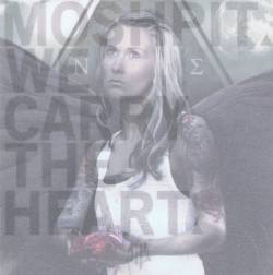 Moshpit (GER) : We Carry the Heart